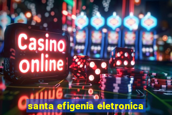 santa efigenia eletronica